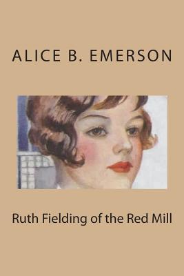 Ruth Fielding of the Red Mill; Or, Jasper Parloe's Secret